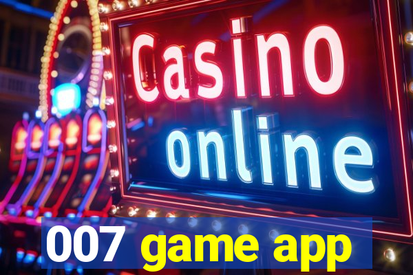 007 game app